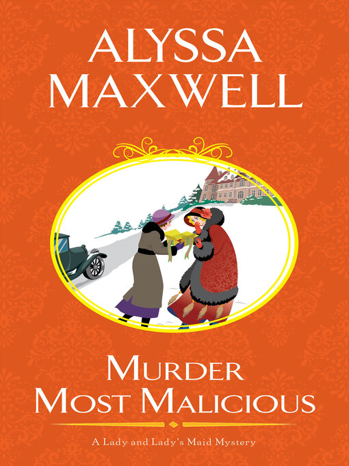 Title details for Murder Most Malicious by Alyssa Maxwell - Wait list
